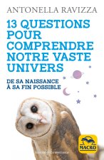 13 questions pour comprendre notre vaste Univers