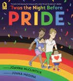 TWAS THE NIGHT BEFORE PRIDE
