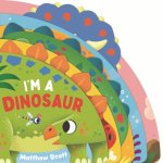 IM A DINOSAUR