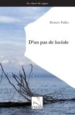 D’un pas de luciole