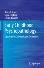 Early Childhood Psychopathology: Developmental Models and Treatments