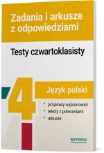 Testy czwartoklasisty Język polski Zadania i arkusze z odpowiedziami