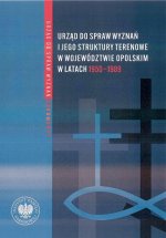Urząd do spraw wyznań. Struktury - działalność - ludzie Tom 4