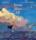SEVEN SKIES ALL AT ONCE