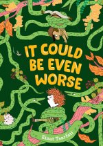 IT COULD BE EVEN WORSE