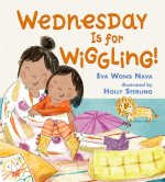 WEDNESDAY IS FOR WIGGLING