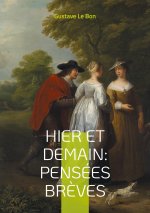HIER ET DEMAIN PENSEES BREVES