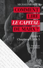 Comment lire «Â Le CapitalÂ » de MarxÂ ?