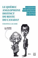 LE QUEBEC ANGLOPHONE DISTINCT DU RESTE DU CANADA ?