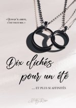 Dix clichés pour un été... et plus si affinités