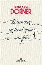 L'Amour ne tient qu'à un fil