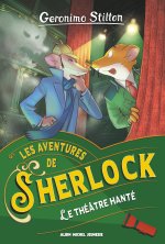 Les Aventures de Sherlock T7 Le Théâtre hanté