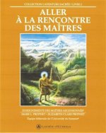 ALLER A LA RENCONTRE DES MAITRES