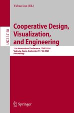 Cooperative Design, Visualization, and Engineering: 21st International Conference, CDVE 2024, Valencia, Spain, September 1518, 2024, Proceedings