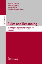 Rules and Reasoning: 8th International Joint Conference, RuleML+RR 2024, Bucharest, Romania, September 1618, 2024, Proceedings