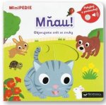 MiniPEDIE Mňau! Objevujeme svět se zvuky