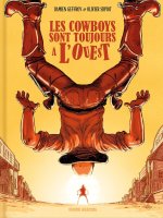 Les Cowboys sont toujours à l'Ouest - tome 02