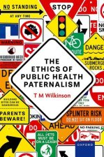 Ethics of Public Health Paternalism