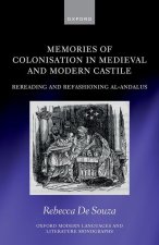 Memories of Colonisation in Medieval and Modern Castile