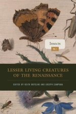 Lesser Living Creatures of the Renaissance - Volume 1, Insects