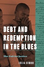Debt and Redemption in the Blues - The Call for Justice