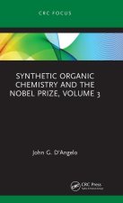 Synthetic Organic Chemistry and the Nobel Prize, Volume 3
