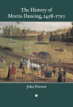 History of Morris Dancing, 1458-1750