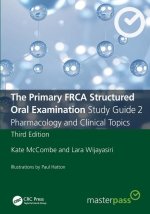 Primary FRCA Structured Oral Examination Study Guide 2