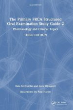 Primary FRCA Structured Oral Examination Study Guide 2