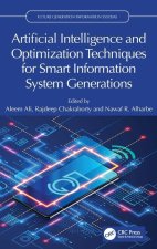 Artificial Intelligence and Optimizing Techniques for Smart Information System Generations