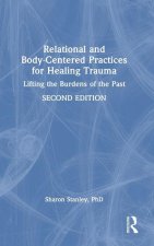 Relational and Body-Centered Practices for Healing Trauma