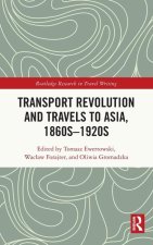 Transport Revolution and Travels to Asia, 1860s-1920s