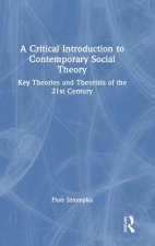 Critical Introduction to Contemporary Social Theory
