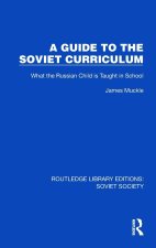 Guide to the Soviet Curriculum