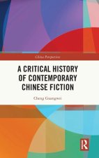Critical History of Contemporary Chinese Fiction