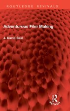 Adventurous Film Making