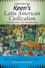 Keen's Latin American Civilization, Volume 2