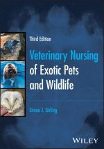 Veterinary Nursing of Exotic Pets and Wildlife 3rd  Edition