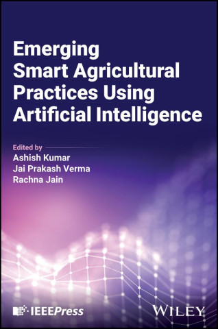 Emerging Smart Agricultural Practices Using Artificial Intelligence