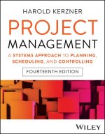 Project Management: A Systems Approach to Planning , Scheduling, and Controlling, 14th Edition