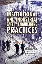 Institutional and Industrial Safety Engineering Pr actices