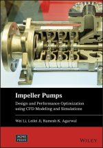 Impeller Pumps: CFD Modeling, Simulations, and App lications