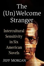 (Un)Welcome Stranger