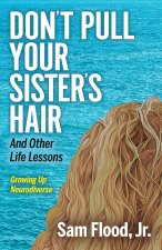 Don’t Pull Your Sister’s Hair