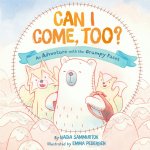Can I Come, Too?