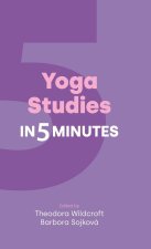 Yoga Studies in Five Minutes