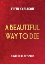 Beautiful Way to Die