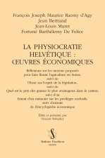 La physiocratie helvétique : œuvres économiques