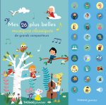 mes 26 plus belles musiques classiques sonores des grands compositeurs