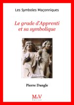 Le Grade d'Appprenti et sa symbolique